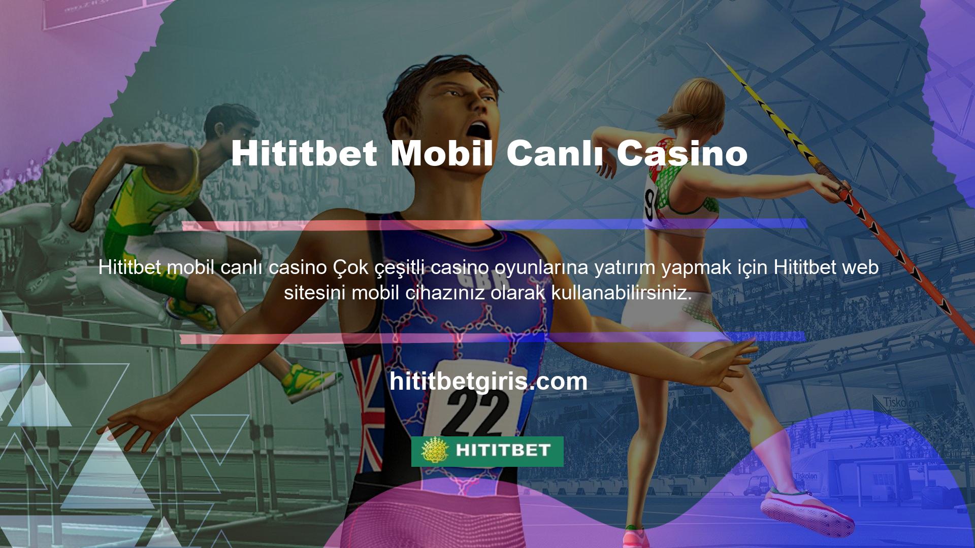 Hititbet mobil cihazlardaki canlı casino oyunları çok uygundur ve en yüksek kalitede çalışır